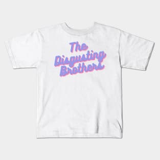 The Disgusting Brothers Kids T-Shirt